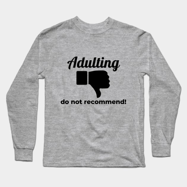 Adulting, thumbs down script Long Sleeve T-Shirt by Look Up Tees